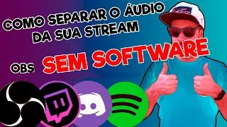 COMO SEPARAR O ÁUDIO DO OBS [SEM SOFTWARE] SPOTIFY/DISCORD PARA SUA LIVE OU GRAVAÇÃO