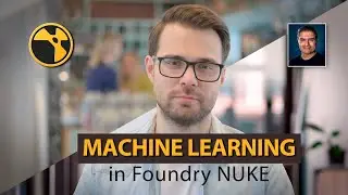 #Nuke Essentials: Machine Learning in NUKE