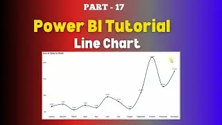 Part - 17 | How to Create Line Chart in Power BI | Use Line Chart | Display Line Chart | Hindi