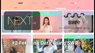 NextJs Data Fetching using SWR React Hooks and getStaticProps-ISR #2 Fetching Data Using SWR