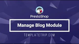 How to Manage Blog Module - PrestaShop Help