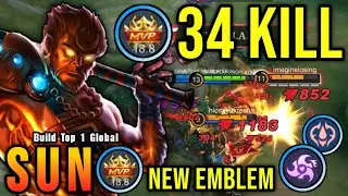 34 Kills!! Sun New Emblem (PLEASE TRY) - Build Top 1 Global Sun ~ MLBB