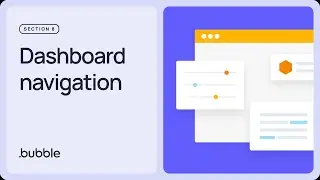 Dashboard navigation: Getting started with Bubble (8.2)