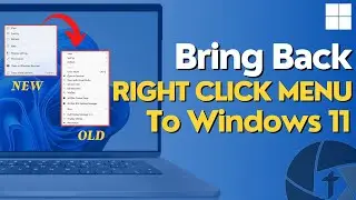 How to Bring Back the Classic Right-Click Context Menu on Windows 11