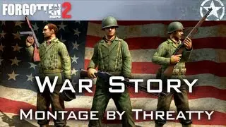 War Story | Forgotten Hope 2 Montage by Threatty