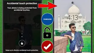 How to Turn on/off Accidental touch protection in Samsung Smartphones