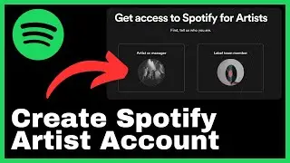 How to Create Spotify Artist Account