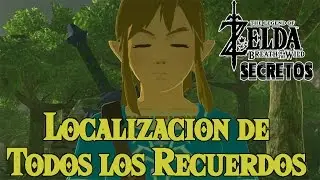 Secretos y Trucos de Zelda Breath of the Wild #38 | Localizacion de todos los recuerdos