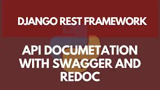 API Documentation with Swagger and Redoc | Learn Django REST Framework #16