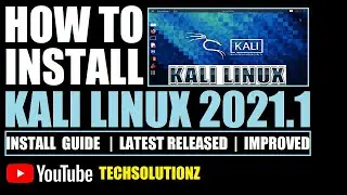 How to Install Kali Linux 2021.1 | Kali Linux Install Steps | Kali Linux 2021 Preview | Best Linux