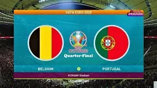 PES 2020 | BELGIUM vs PORTUGAL | UEFA EURO 2020 QUATER-FINAL |  Gameplay PC