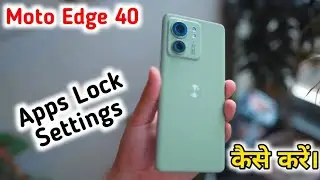 How To Enable App lock In Moto Edge 40,Moto Edge 40   Mein Apps Lock Setting Kaise Karen,