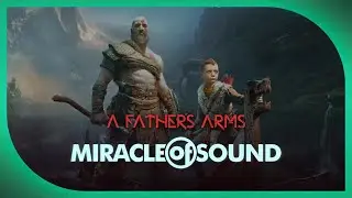 A Fathers Arms by Miracle Of Sound (Symphonic Metal) (God Of War)