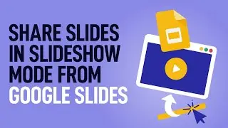 Share presentation in slideshow mode from Google Slides | Get a link for presentation to view online