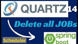 Delete All Jobs In Quartz Scheduler | Quartz Scheduler With Spring Boot |  Job Details In Quartz