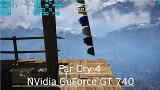 Far Cry 4 - NVidia GeForce GT 740 - Core i3 3220 - 8GB RAM