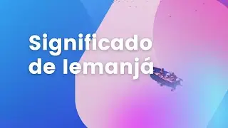 Significado do nome Iemanja