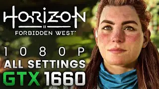 Horizon Forbidden West - GTX 1660 / i5 8600