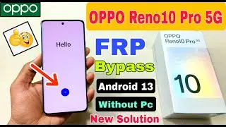 Oppo Reno 10 Pro 5G FRP Bypass Android 13 | New Method | Oppo (CPH2525) Google Account Bypass No Pc