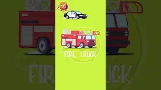 Types of street vehicles Police car Fire truck 