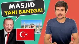 Turkeys Hagia Sophia and Erdogan | Dhruv Rathee