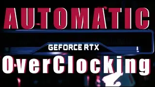 How to auto overclock Nvidia GPU 