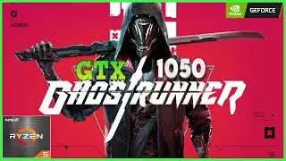 GhostRunner : |🟢 GTX 1050 + Ryzen 5 4500 🟢| Test Gameplay 