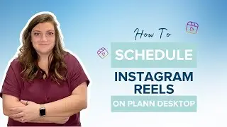 How to Schedule Instagram Reels on Plann Desktop