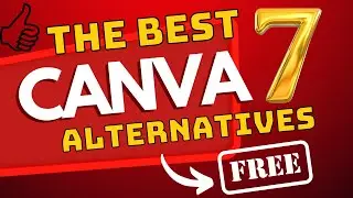 The best 7 Canva Alternatives Free That Would Blow Your Mind