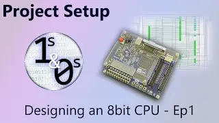 Designing an 8 bit CPU - Episode 1