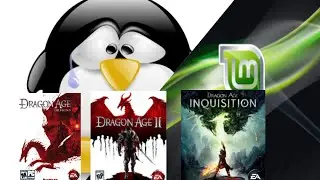 Тестируем Dragon Age 1, 2, Inquisition на Linux Mint 18