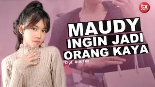 MAUDY - INGIN JADI ORANG KAYA (Official Music Video)