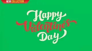 Green Screen Valentine's Day Text Animation | 4K | Global Kreators