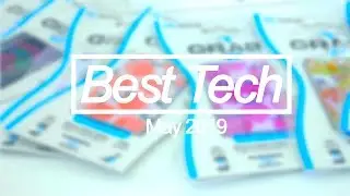 Best Tech of the Month - May 2019 Top Tech