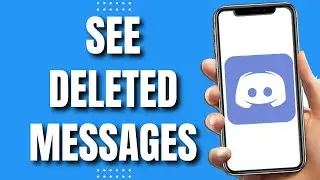 How To See Deleted Messages On Discord (2023)