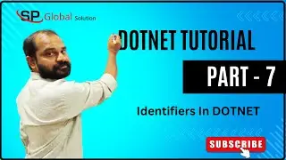 DOTNET Tutorial Part - 7 | Identifiers In DOTNET | DotNet Free Classes Online | Learn .Net Now