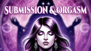 Hypnosis For Women: Submission & Orgasm