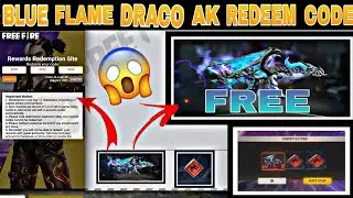 FREE BLUE FALME DRACO AK REDEEM CODE FREE FIRE || FREE ME SABKO MILEGA BLUE FALME DRACO AK FREE FIRE