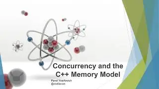 Concurrency and the C++ Memory Model