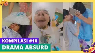 PART 10 | KOMPILASI DRAMA ABSURD