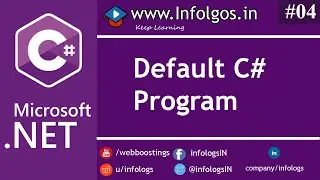 C# Default Project in Visual Studio | Infologs