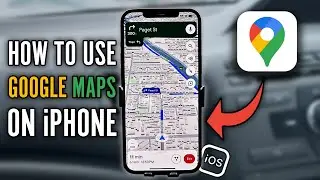 How to Use Google Maps on iPhone (2024)