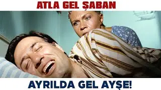 Atla Gel Şaban Türk Filmi | Ayrılda Gel Ayşe! Kemal Sunla Filmleri