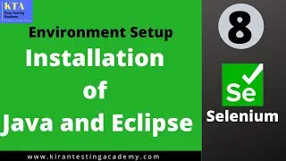 Installation Of Java And Eclipse : Environment Setup : Selenium class 8