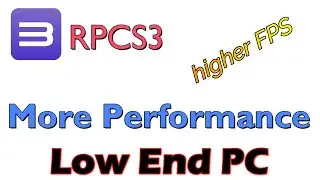 How to get higher FPS with More Performance on RPCS3 for Low End PC - Steam Deck