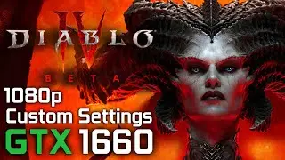 Diablo IV | Beta - GTX 1660 / i5 8600