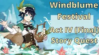 Windblume Festival Act IV Final (Story quest) [Genshin Impact]