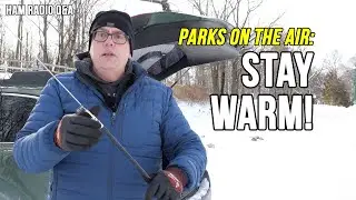 Master the art of staying warm in a frigid Parks on the Air Activation