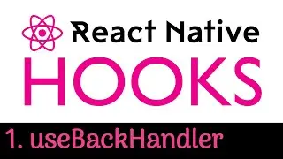 #80 React Native Hooks Tutorial | useBackHandler | Handle Back Button In React Native | Part 1