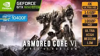 ARMORED CORE 6 - GTX 1650 SUPER - i5 10400F